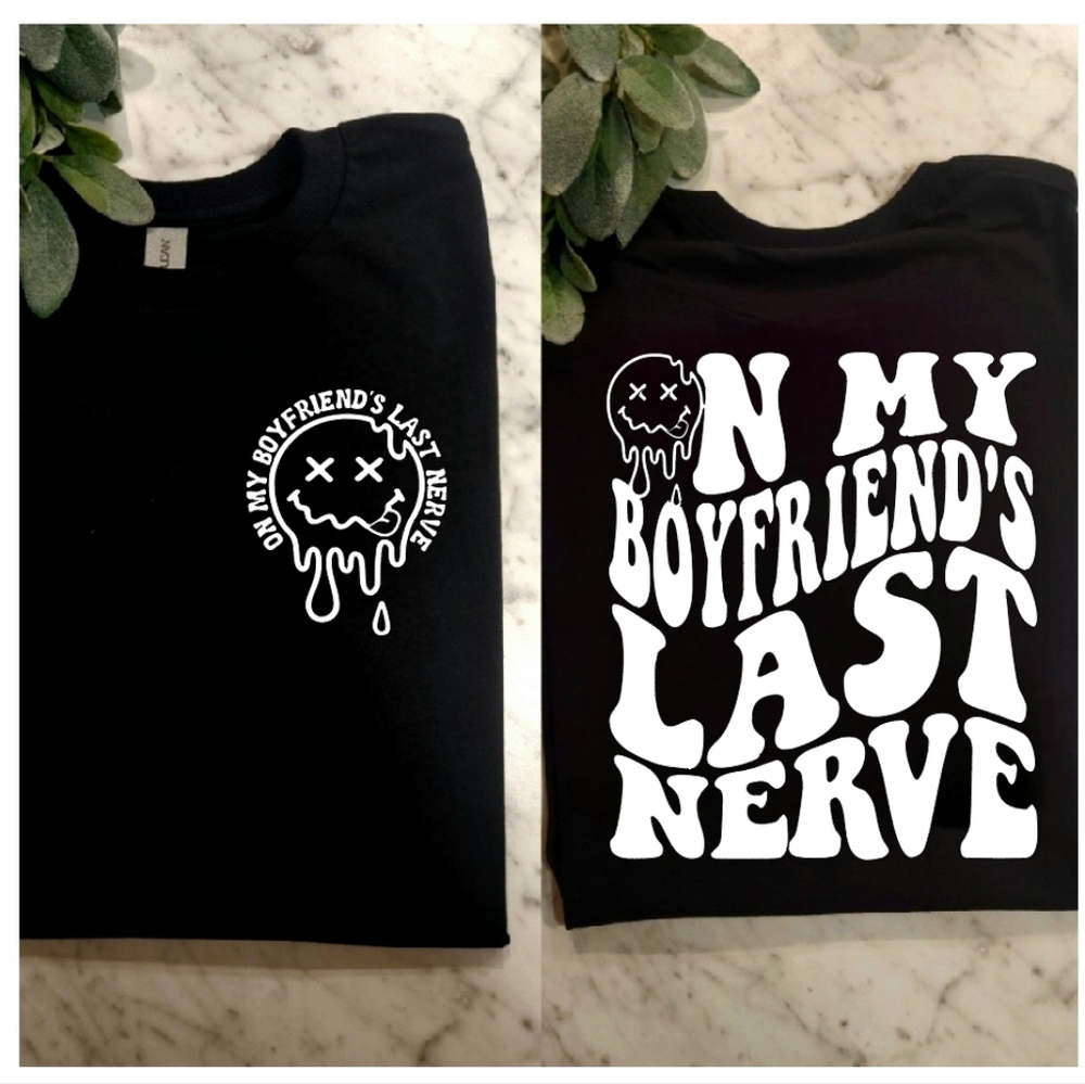 Funny gf shirt on my boyfriend's last nerve humor retro girlfriend